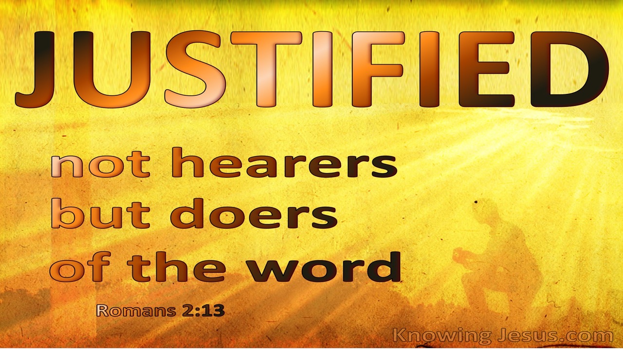 Romans 2:13 Not Hearers But Doers Of The Word (brown)